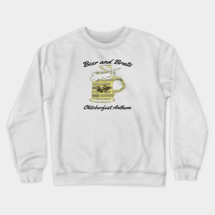 OKTOBERFEST: BEER AND BRATS. Crewneck Sweatshirt